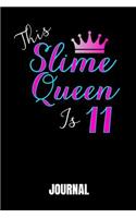 This Slime Queen Is 11: Journal 100 Pages Notebook 6x9 Blank Line