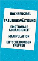 Hochsensibel - Trauerbewältigung - Emotionale Abhängigkeit - Manipulation - Entscheidungen treffen