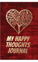 My Happy Thoughts Journal
