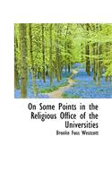 On Some Points in the Religious Office of the Universities