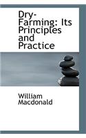 Dry-Farming: Its Principles and Practice