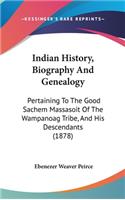Indian History, Biography And Genealogy