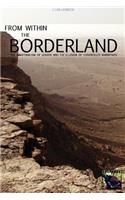 From Within the Borderland: (English)