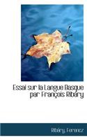 Essai Sur La Langue Basque Par Fran OIS Rib Ry