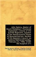 John Quincy, Master of Mount Wollaston;