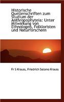 Historische Quellenschriften Zum Studium Der Anthropophyteia: Unter Mitwirkung Von Ethnologen, Folkl