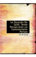 Le Doust N de Sa'di. Texte Persan Avec Un Commentaire Persan: (English)