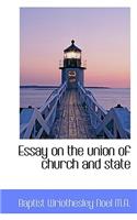 Essay on the Union of Church and State: (English)