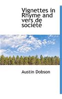 Vignettes in Rhyme and Vers de Soci T