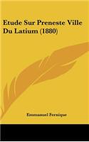Etude Sur Preneste Ville Du Latium (1880)