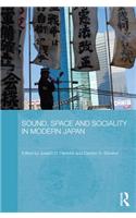 Sound, Space and Sociality in Modern Japan
