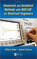 Numerical and Analytical Methods with MATLAB for Electrical Engineers