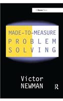 Made-to-Measure Problem-Solving