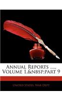Annual Reports ...., Volume 1, Part 9