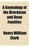 A Genealogy of the Brockman and Dean Families