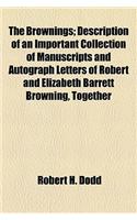 The Brownings; Description of an Important Collection of Manuscripts and Autograph Letters of Robert and Elizabeth Barrett Browning, Together