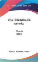 Una Holandesa En America