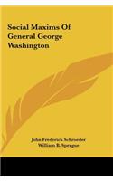 Social Maxims Of General George Washington