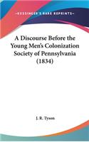 A Discourse Before the Young Men's Colonization Society of Pennsylvania (1834)