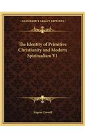 Identity of Primitive Christianity and Modern Spiritualism V1