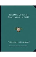 Freemasonry in Michigan in 1859