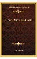 Kennel, Show And Field