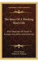 Story of a Working Man's Life