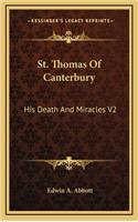 St. Thomas Of Canterbury: His Death And Miracles V2(English)
