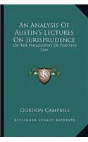 An Analysis Of Austin's Lectures On Jurisprudence