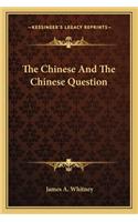 Chinese and the Chinese Question