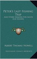 Peter's Last Fishing Trip