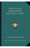 Biological Laboratory Methods (1902): (English)