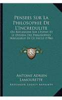 Pensees Sur La Philosophie De L'Incredulite