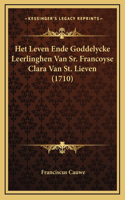 Het Leven Ende Goddelycke Leerlinghen Van Sr. Francoyse Clara Van St. Lieven (1710)