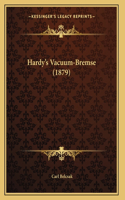 Hardy's Vacuum-Bremse (1879)