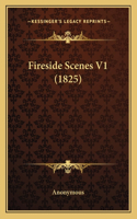 Fireside Scenes V1 (1825): (English)