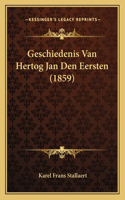 Geschiedenis Van Hertog Jan Den Eersten (1859)