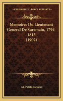 Memoires Du Lieutenant General de Suremain, 1794-1815 (1902)