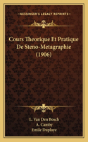 Cours Theorique Et Pratique de Steno-Metagraphie (1906)