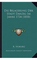 Belagerung Der Stadt Danzig Im Jahre 1734 (1858)