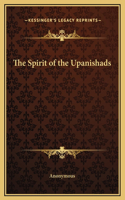 The Spirit of the Upanishads