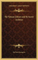 Vatican Library and Its Secret Archives