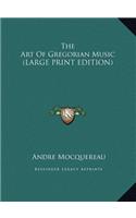 The Art of Gregorian Music