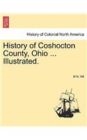 History of Coshocton County, Ohio ... Illustrated.