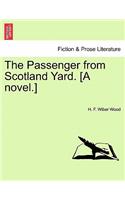Passenger from Scotland Yard. [A Novel.]
