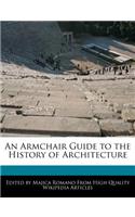 An Armchair Guide to the History of Architecture