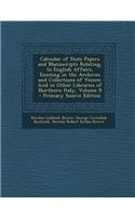Calendar of State Papers and Manuscripts Relating, to English Affairs, Existing in the Archives and Collections of Venice: And in Other Libraries of Northern Italy, Volume 9