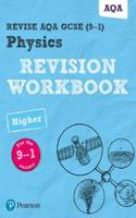 Pearson REVISE AQA GCSE Physics (Higher) Revision Workbook - for 2026, 2027 exams: (Pearson Revise)