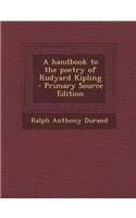 A Handbook to the Poetry of Rudyard Kipling