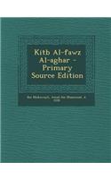 Kitb Al-Fawz Al-Aghar - Primary Source Edition